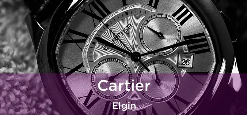 Cartier Elgin