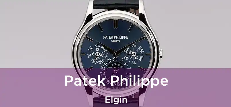 Patek Philippe Elgin