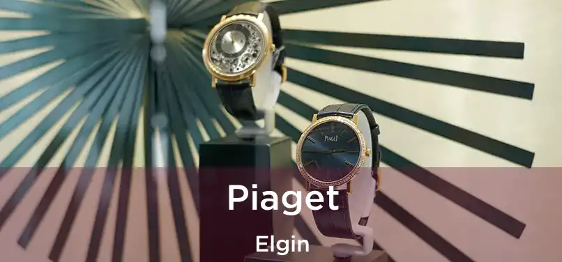 Piaget Elgin