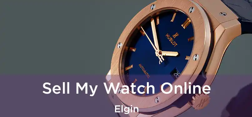 Sell My Watch Online Elgin