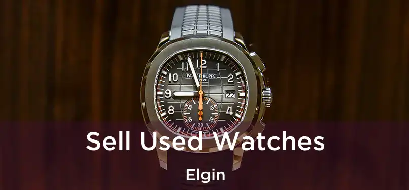 Sell Used Watches Elgin