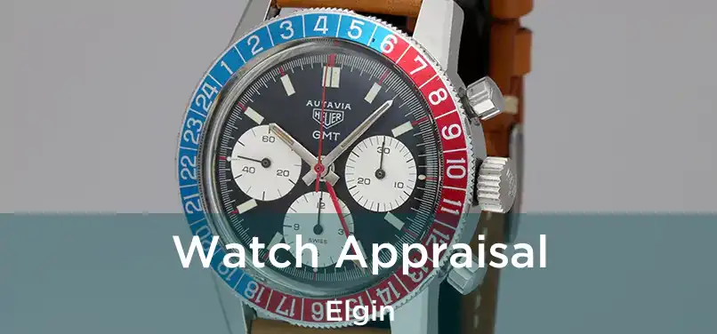 Watch Appraisal Elgin