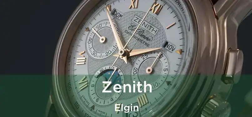 Zenith Elgin